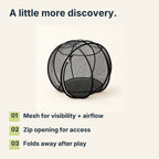 Three product benefits: mesh for visibility and airflow, zip opening for access, and folds away after play.